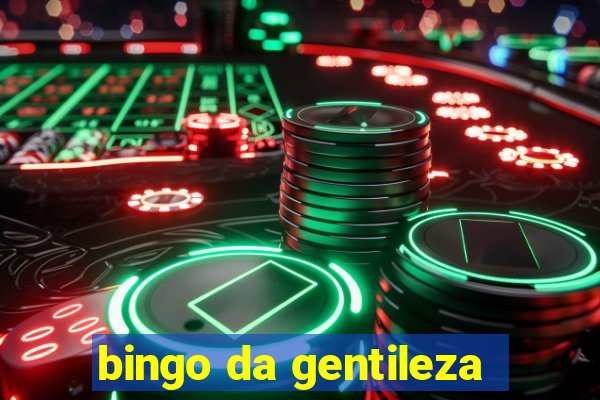 bingo da gentileza